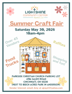 Poster for LightShine Community Center Summer Craft Fair on Saturday May 30, 2026, 10am–4pm at Parkside Christian Church parking lot, 6986 Salem Road, Cincinnati, OH 45230.